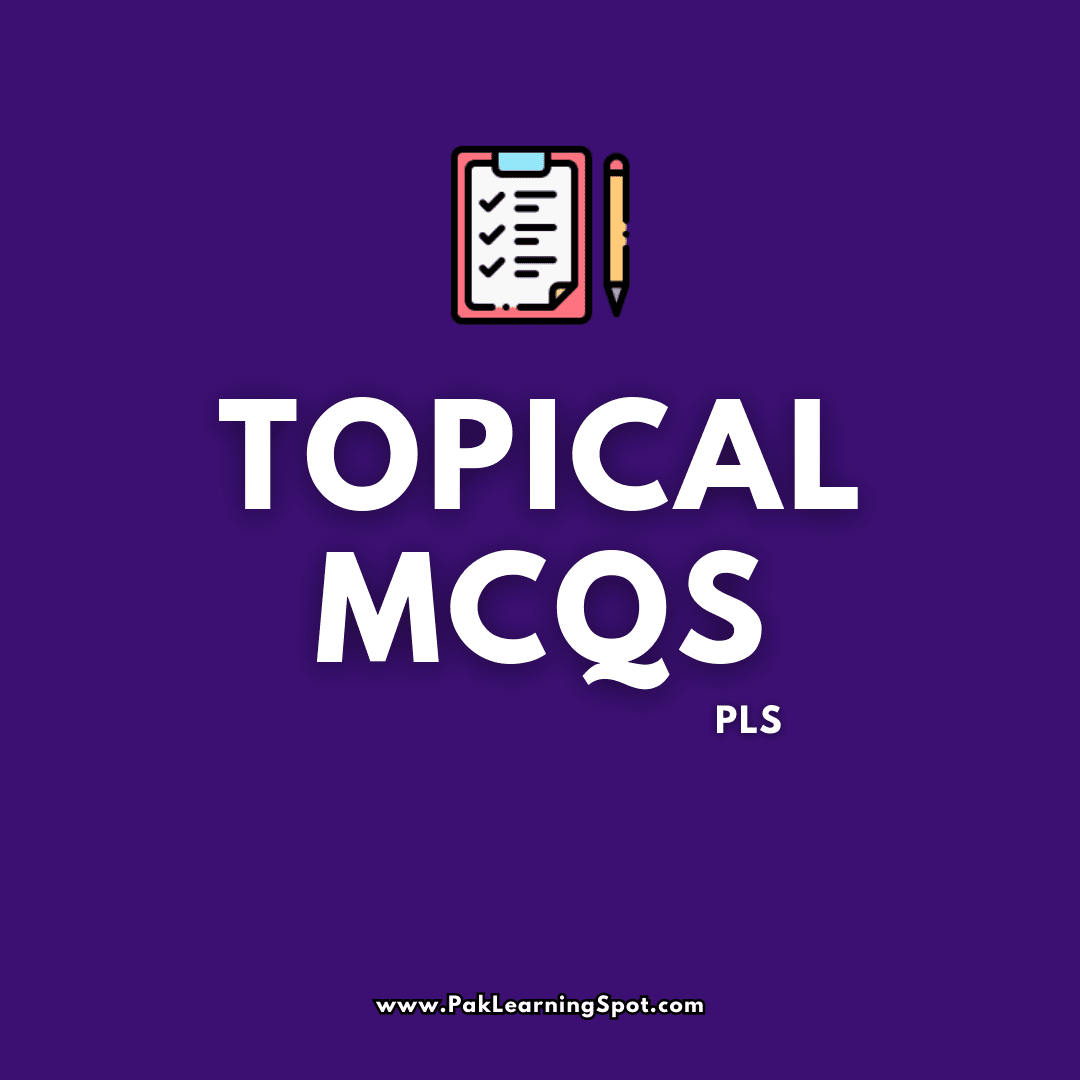 NUST Topical MCQs PLS Prep by PakLearningSpot PLS NET Preparation