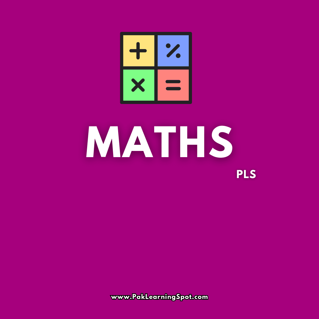Mathematics Chapter Wise MCQs PLS Prep By PakLearningSpot PLS Entry Test Mathematics chapter wise mcqs pls prep by paklearningspot pls entry test